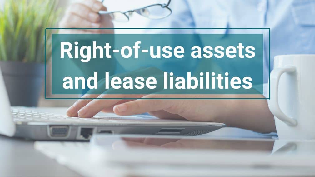 Right Of Use Assets And Lease Liabilities Defined Under Asc