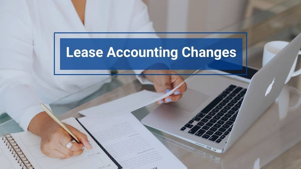 Lease Accounting Changes: Your Ultimate Guide to ASC 842