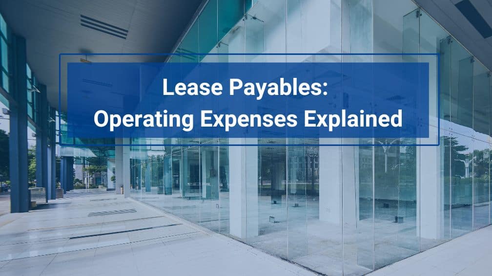Lease Payables: Operating Expenses Explained