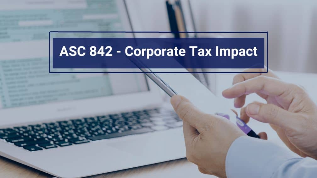 The Impact of ASC 842 on Corporate Taxes