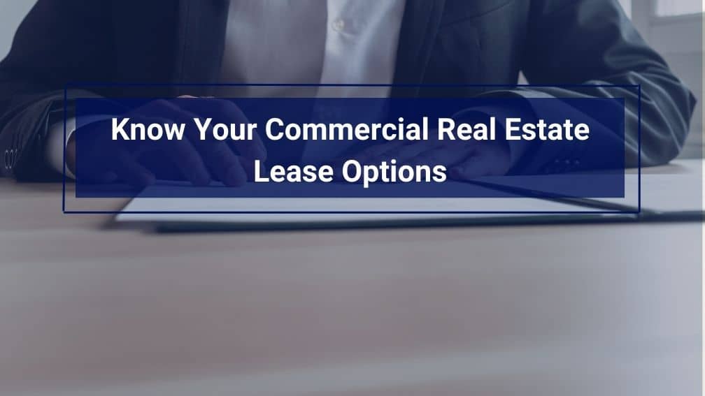 Know your commercial lease options
