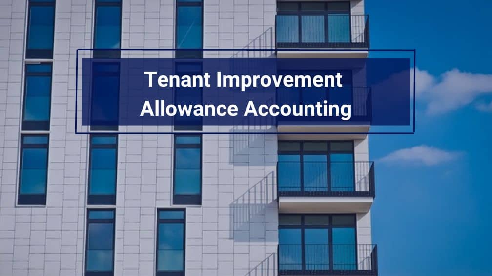 Tenant Improvement Allowance Accounting