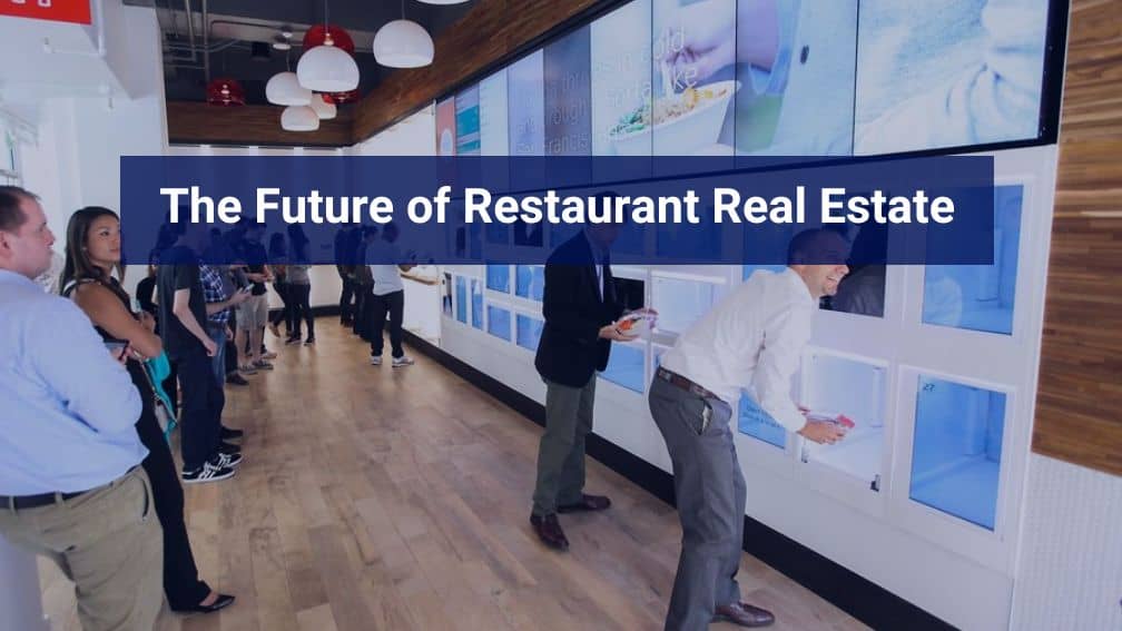The Future of restaurant real estate