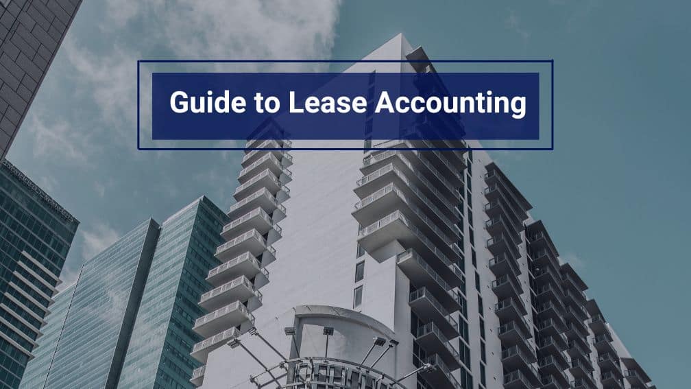 The Only Guide You Need to Understand Lease Accounting