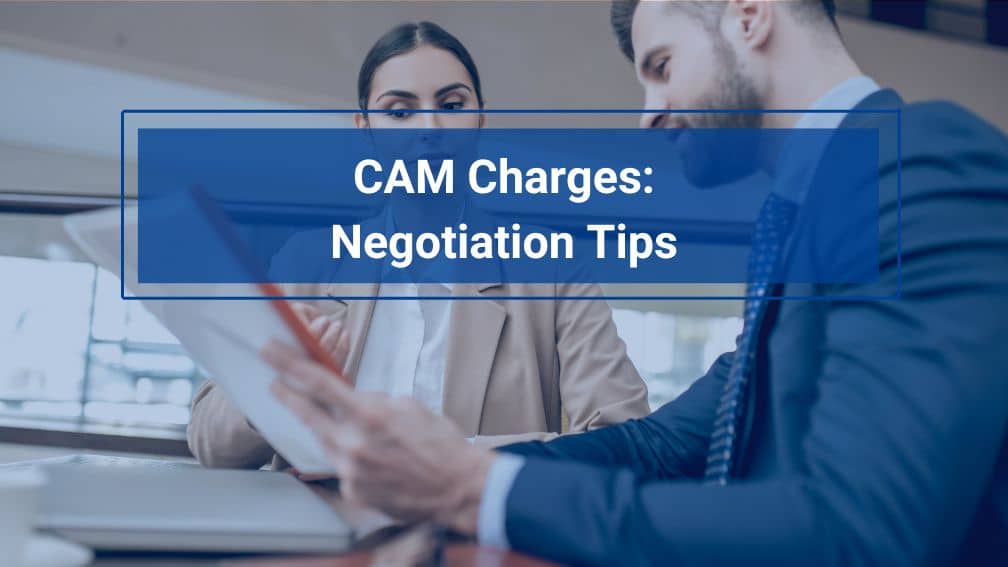 CAM Charges: Lease Negotiation Tips