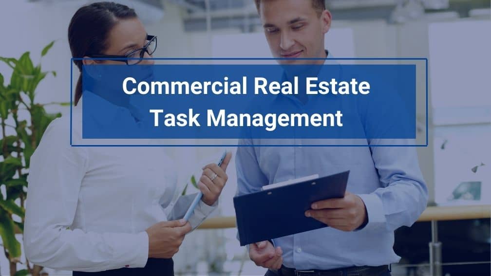 Commercial Real Estate Task Management