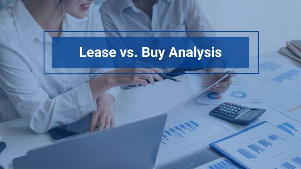 How to Perform a Lease vs Buy Analysis Under ASC 842