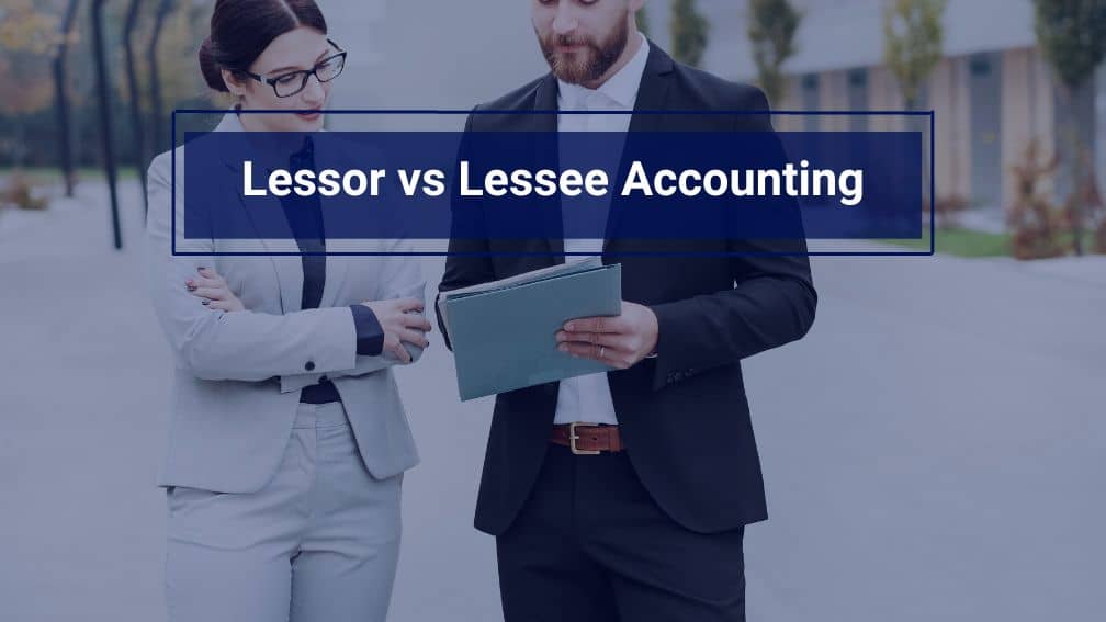 Lessor vs Lessee Accounting