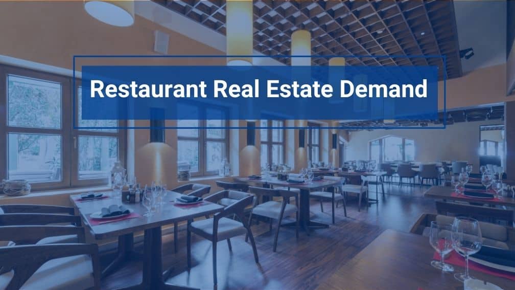Restaurant Real Estate Demand