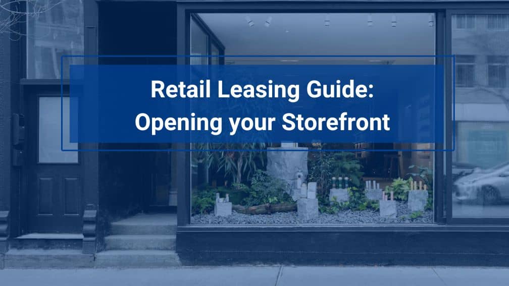 Retail Leasing Guide: Opening your Storefront