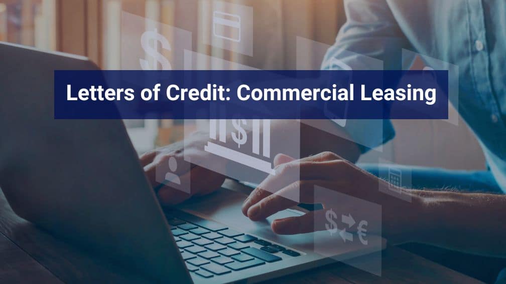 Understanding Letters of Credit A Commercial Leasing Guide Occupier